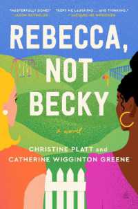Rebecca, Not Becky : A Novel