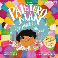 Paletero Man/¡Que Paletero Tan Cool! : Bilingual English-Spanish