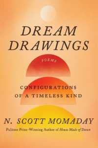 Dream Drawings : Configurations of a Timeless Kind