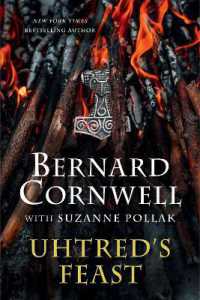 Uhtred's Feast : Inside the World of the Last Kingdom