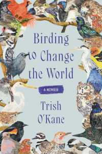 Birding to Change the World : A Memoir