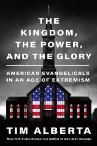 And the Glory the Kingdom, the Power : American Evangelicals in an Age