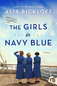 The Girls in Navy Blue : A Novel
