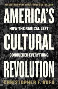 アメリカの文化大革命：急進左派の思想的浸透<br>America's Cultural Revolution : How the Radical Left Conquered Everything