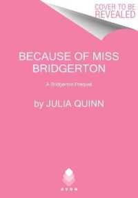Because of Miss Bridgerton (Bridgerton Prequel)