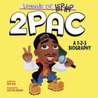 Legends of Hip-Hop: 2Pac : A 1-2-3 Biography （Board Book）