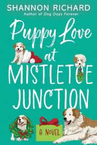 Puppy Love at Mistletoe Junction : A Novel