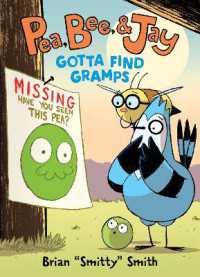 Pea, Bee, & Jay #5: Gotta Find Gramps (Pea, Bee, & Jay)