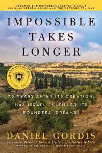 Impossible Takes Longer : 75 Years after Its Creation, Has Israel Fulfilled Its Founders' Dreams?