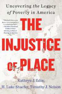 The Injustice of Place : Uncovering the Legacy of Poverty in America