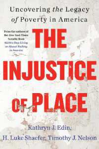 The Injustice of Place : Uncovering the Legacy of Poverty in America