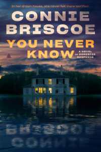 You Never Know : A Novel of Domestic Suspense