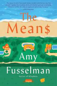 The Means : A Novel