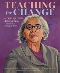 Teaching for Change : How Septima Clark Led the Civil Rights Movement to Voting Justice
