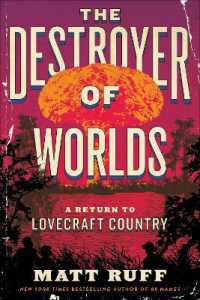 The Destroyer of Worlds : A Return to Lovecraft Country