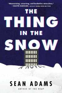 The Thing in the Snow : A Novel