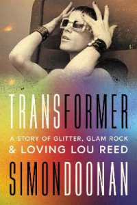 Transformer : A Story of Glitter, Glam Rock, and Loving Lou Reed