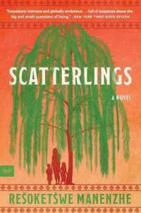 Scatterlings : A Novel