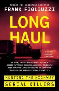 Long Haul : Hunting the Highway Serial Killers