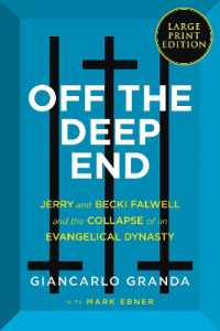 Off the Deep End : Jerry and Becki Falwell and the Collapse of an Evangelical Dynasty [Large Print]