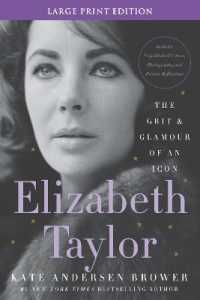 Elizabeth Taylor : The Grit and Glamour of an Icon （Large Print）
