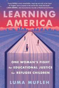 Learning America : One Woman's Fight for Educational Justice for Refugee Children