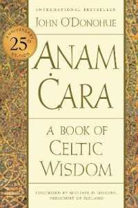 Anam Cara [Twenty-Fifth Anniversary Edition] : A Book of Celtic Wisdom