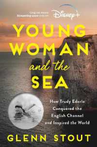 Young Woman and the Sea [Movie Tie-in] : How Trudy Ederle Conquered the English Channel and Inspired the World