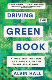 Driving the Green Book : A Road Trip through the Living History of Black Resistance