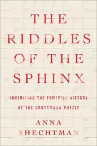 The Riddles of the Sphinx : Inheriting the Feminist History of the Crossword Puzzle