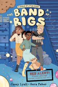 The Band of Bigs : A League of Littles Book: A Graphic Novel (The League of Littles)