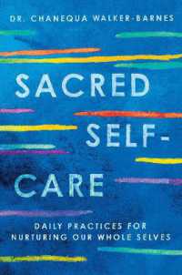 Sacred Self-Care : Daily Practices for Nurturing Our Whole Selves