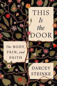 This Is the Door : The Body, Pain, and Faith