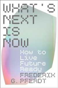 What's Next Is Now : How to Live Future Ready