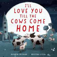I'll Love You Till the Cows Come Home Padded Board Book (I'll Love You Till) （Board Book）