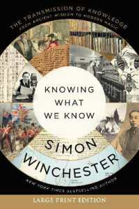 Knowing What We Know : The Transmission of Knowledge: From Ancient Wisdom to Modern Magic （Large Print）