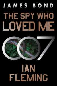 The Spy Who Loved Me : A James Bond Novel (James Bond)