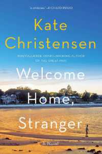 Welcome Home, Stranger : A Novel