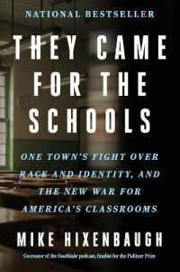 They Came for the Schools : One Town's Fight over Race and Identity, and the New War for America's Classrooms