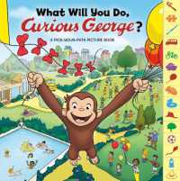 What Will You Do, Curious George? (Curious George)