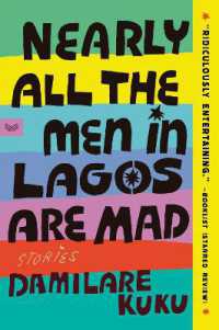Nearly All the Men in Lagos Are Mad : Stories