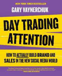 Day Trading Attention : How to Actually Build Brand and Sales in the New Social Media World