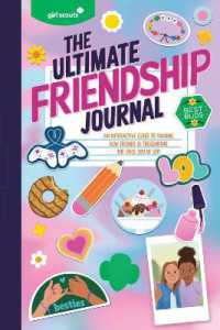 Girl Scouts: the Ultimate Friendship Journal : An Interactive Guide to Making New Friends & Treasuring the Ones You've Got (Girl Scouts)