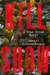 Kill Show : A True Crime Novel about a Missing Girl and the TV Series That Shocked America