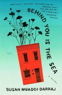 Behind You Is the Sea : A Novel