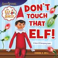 The Elf on the Shelf: Don't Touch That Elf! (Elf on the Shelf)