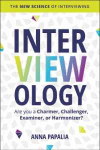 Interviewology : The New Science of Interviewing
