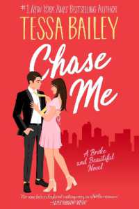 Chase Me : A Broke and Beautiful Novel (Broke and Beautiful)
