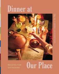 Dinner at Our Place : Recipes for Gathering
