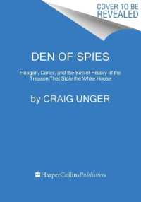 Den of Spies : Reagan, Carter, and the Secret History of the Treason That Stole the White House